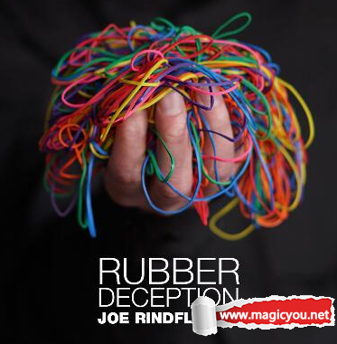 2017 强效皮筋魔术 Rubber Deception by Joe Rindfleisch